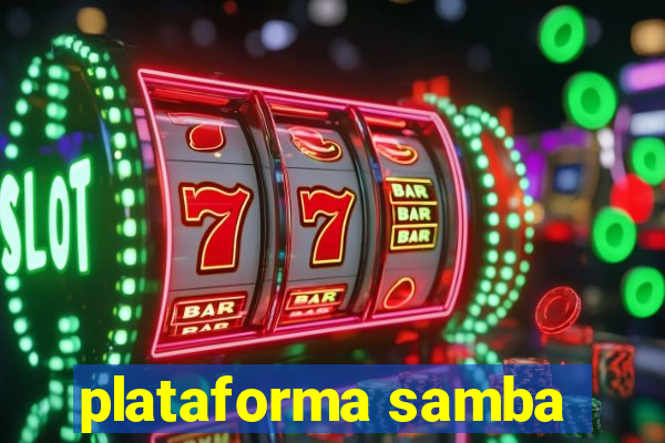 plataforma samba